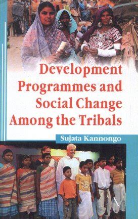 Buy Development Programmes and Social Change Among the Tribals Book ...