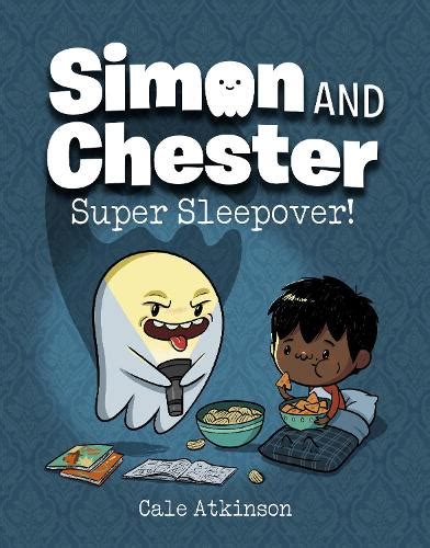 Super Sleepover (Simon and Chester Book #2) - BooksWagon