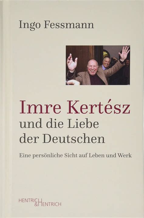 Amazon.in: Buy Imre Kertész und die Liebe der Deutschen: Eine ...