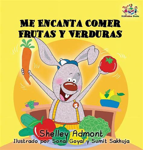 Spanish Bedtime Collection I Love to Eat Fruits and Vegetables (Spanish ...