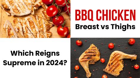 BBQ Chicken Breast vs. BBQ Chicken Thighs in 2024