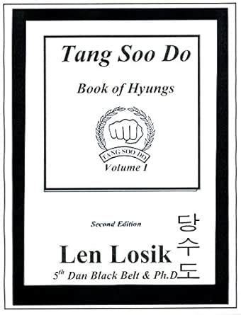 Tang Soo Do Book of Hyungs Volume I: The Five Kee Cho and Five Pyung ...