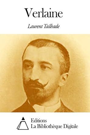 Verlaine (French Edition) eBook : Laurent, Tailhade: Amazon.in: Kindle ...