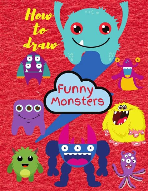 Buy How To Draw Funny Monsters: How I Met My Monster Learn To Draw For ...
