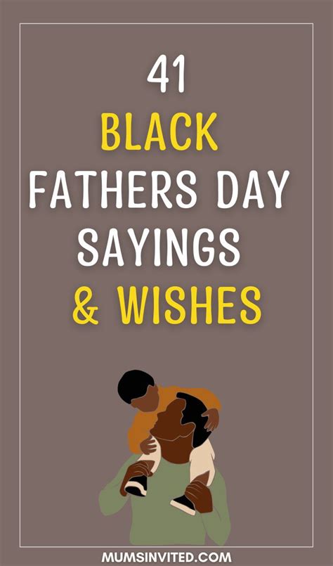 41 Powerful Black Father's Day Quotes (+ Images) - Mums Invited