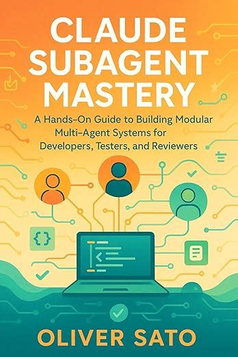 Claude Subagent Mastery: Hands-On Strategies for Building Scalable ...
