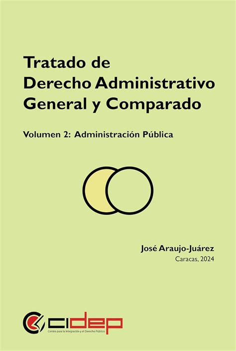 Tratado de Derecho Administrativo General y Comparado, Volumen 2 ...