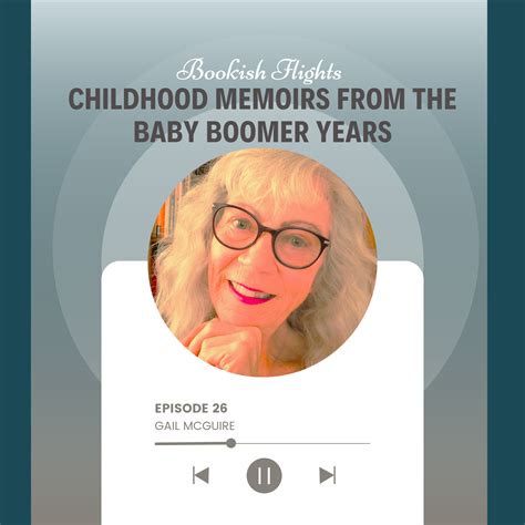 Childhood Memoirs From the Baby Boomer Years (E26) — Bookish Flights