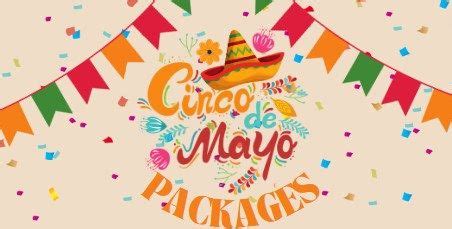 Cinco De Mayo Packages! Order yours Today!, Online event, Beverly ...