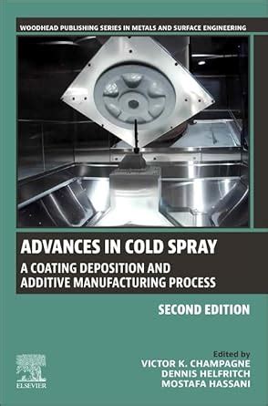 Buy Advances in Cold Spray: A Coating Deposition and Additive ...
