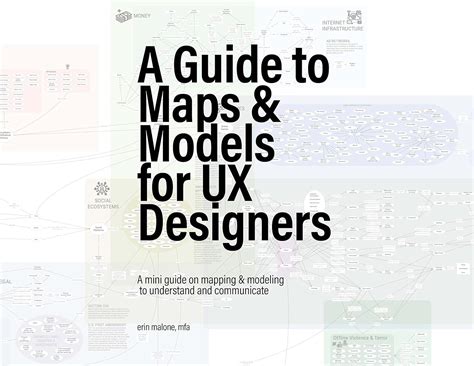 A Guide to Maps & Models for UX Designers: A mini guide for UX ...
