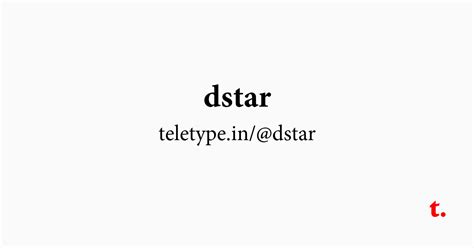 @dstar — Teletype