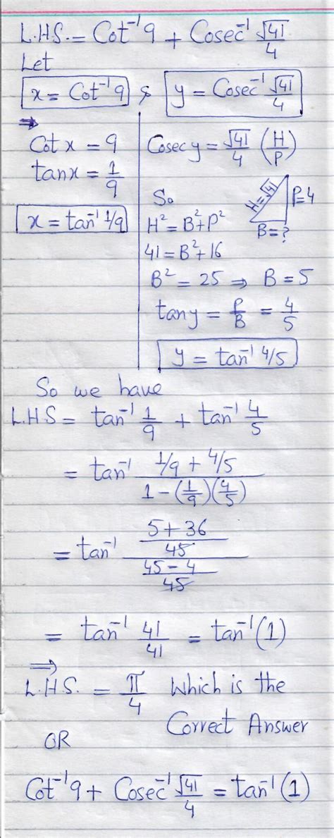 Prove that tan {cot⁻¹ 9 + cosec⁻¹[tex]\frac{\sqrt{41}}{4}[/tex]} = 1 ...