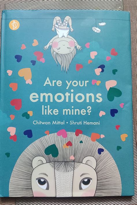 Are your emotions like mine? : Chitwan Mittal, Shruti Hemani: Amazon.in ...