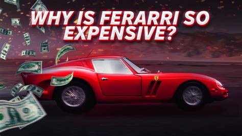 Why Are Ferraris So Expensive?