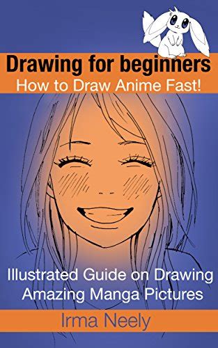 Drawing for beginners. How to Draw Anime Fast!: Illustrated Guide on ...