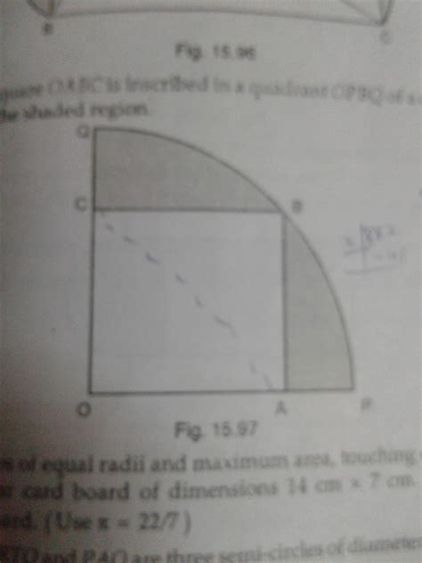 a square OABC is inscribed in a quadrant OPBQ of a circle . if OA=21 cm ...