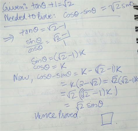 if tan theta + 1 equals to root 2 then prove that cos theta minus sin ...