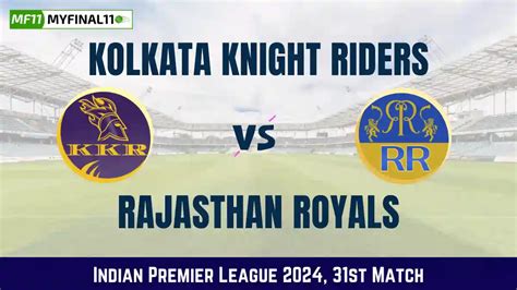 KKR vs RR Dream11 Prediction: In-Depth Analysis, Venue Stats, and ...