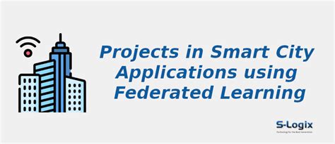 Python Projects in Smart City Applications using Federated Learning | S ...