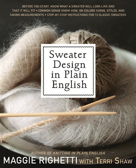 Buy Sweater Design in Plain English: Step-by-Step Instructions for 13 ...