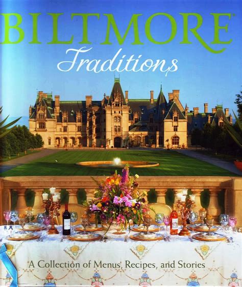 Biltmore Traditions: A Collection of Menus, Recipes, and Stories ...
