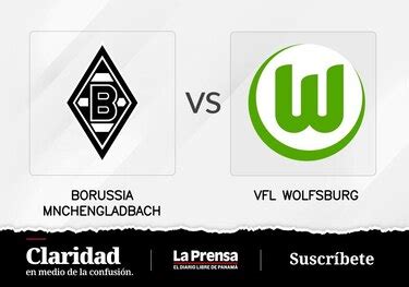 VfL Wolfsburg se mide con Borussia Mönchengladbach de local | La Prensa ...