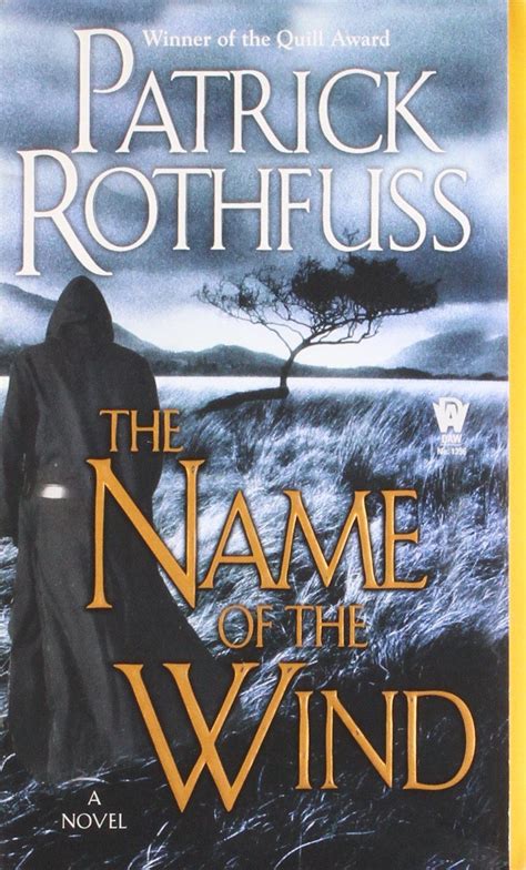 The Name of the Wind by Patrick Rothfuss | Fantasy books to read, The ...