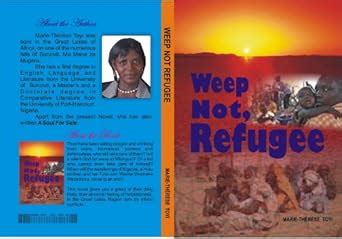 Weep Not, Refugee eBook : Toyi, Marie -Therese : Amazon.in: Kindle Store