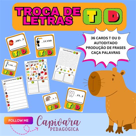 TROCA DE LETRAS – T/D – Capivara Pedagógica