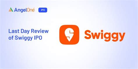Swiggy IPO Subscription: Last Day Review