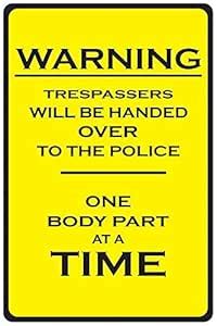 CHD Graphicr Warning Trespassers Will be Handed to Police Funny Poster ...