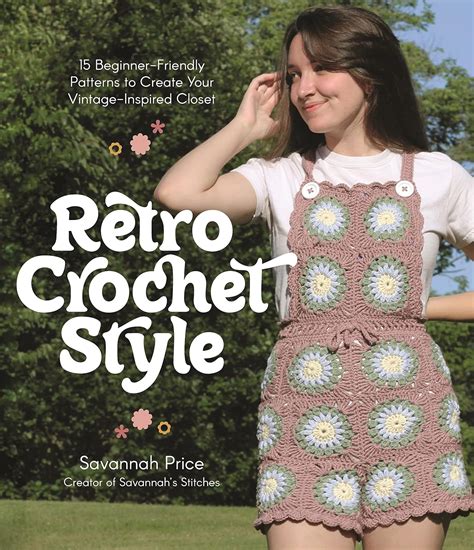 Retro Crochet Style: 15 Beginner-Friendly Patterns to Create Your ...