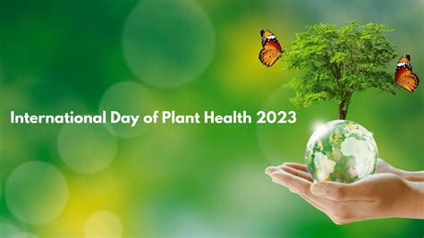 International Day of Plant Health 2023: Everything you need to know ...
