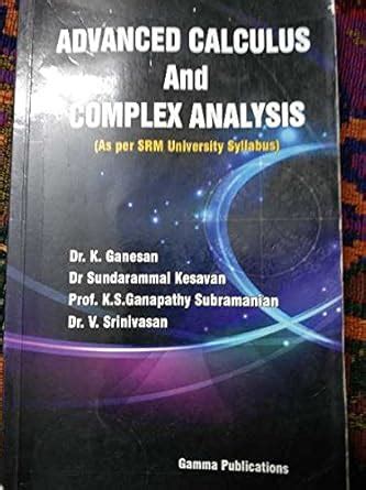 Advanced calculus and complex analysis Gamma publications SRM ...