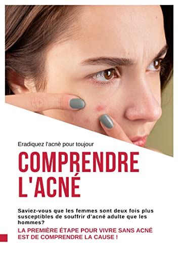 ACNÉ : COMPRENDRE ET ÉLIMINER EFFICACEMENT VOTRE ACNÉ: La première ...