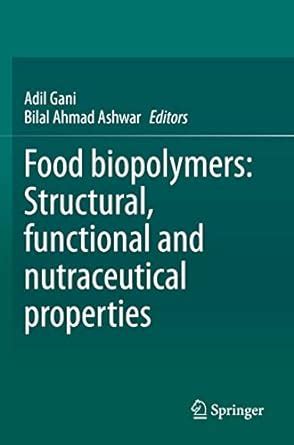 Buy Food biopolymers: Structural, functional and nutraceutical ...