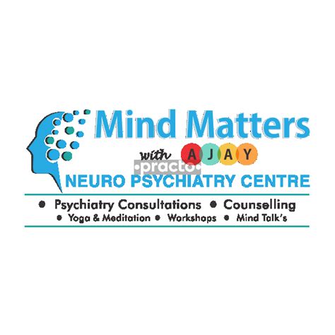 Mind Matters With Ajay Neuro Psychiatry Centre, Suchitra Circle ...
