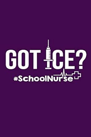 Buy Got Ice ? #schoolnurse: School Nurse Apprecitation Gift, School ...