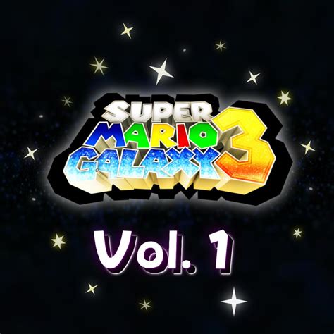 ‎Super Mario Galaxy 3 Unofficial Soundtrack, Vol. 1 - Album by ...