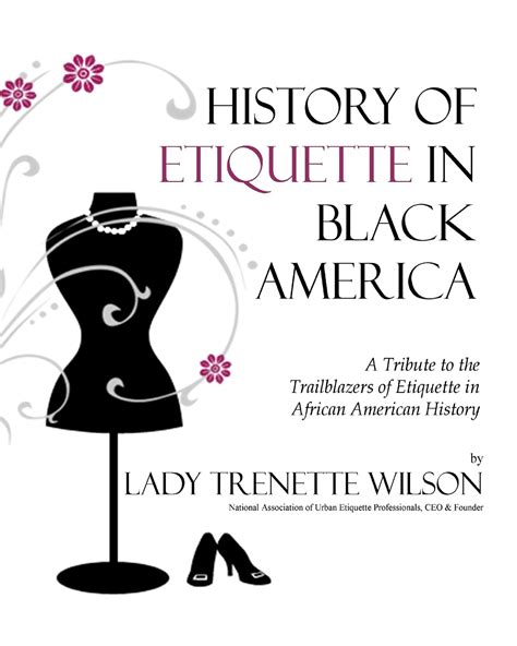 Buy History of Etiquette in Black America: A Tribute to the ...