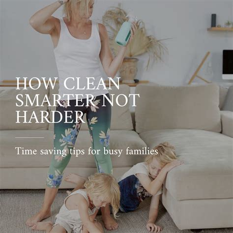 5 Time-Saving Cleaning Hacks for Busy Families | Clean Smarter, Not ...