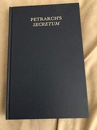 Buy Petrarch's Secretum: Its Making and Its Meaning (Medieval Academy ...