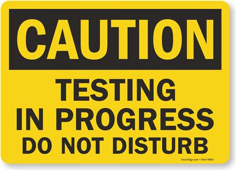 SmartSign "Caution - Testing In Progress, Do Not Disturb" Label | 10" x ...