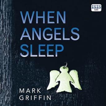 When Angels Sleep : Griffin, Mark, Kennard, Tamsin: Amazon.in: Books