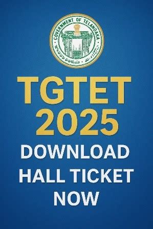 TGTET 2025 Download Hall Tickets Direct Link @tgtet.aptonline.in - Jobs ...
