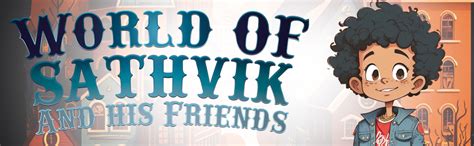 Buy World of Sathvik and his Friends: Anything is possible: 1 Book ...