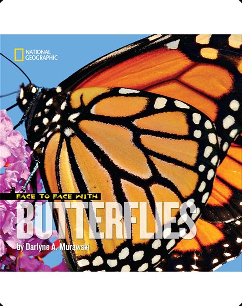 Face to Face with Butterflies Book by Darlyne Murawski | Epic