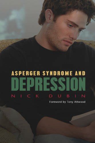 The Autism Spectrum and Depression (20140321) eBook : Dubin, Nick ...