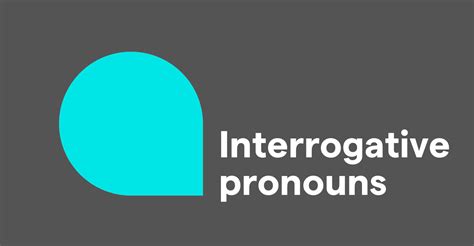 Image result for Interrogative Pronouns Examples